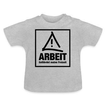Arbeit gefährdet meine freizeit - Baby Bio-T-Shirt mit Rundhals - Grau meliert - Vorne