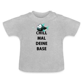 Chill mal deine Base - Baby Bio-T-Shirt mit Rundhals - Grau meliert - Vorne