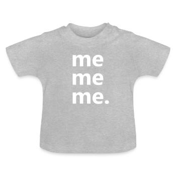 me me me - mimimi - T-shirt bio col rond Bébé - gris chiné - Devant