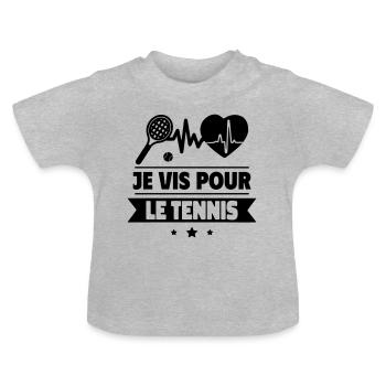 Je vis pour le Tennis - T-shirt bio col rond Bébé - gris chiné - Devant