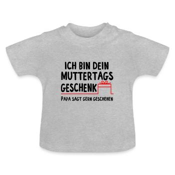 Ich bin dein Muttertagsgeschenk - Baby Bio-T-Shirt mit Rundhals - Grau meliert - Vorne
