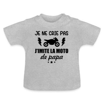 Je ne crie pas j'imite la moto de papa,bébé,humour - T-shirt bio col rond Bébé - gris chiné - Devant