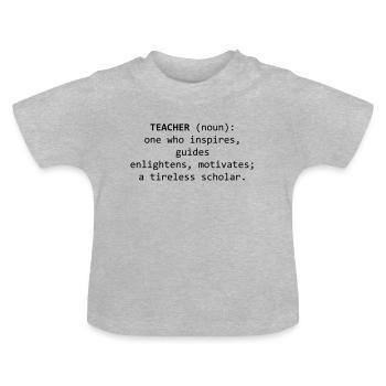 Professeur enseignant! école universitaire infatigable! - T-shirt bio col rond Bébé - gris chiné - Devant