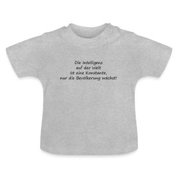 L’intelligence dans le monde est une constante - T-shirt bio col rond Bébé - gris chiné - Devant