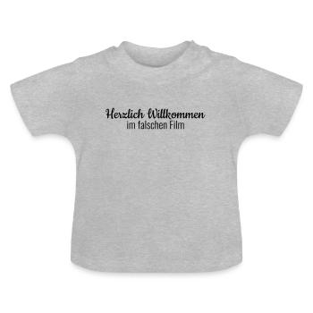 Herzlich Willkommen im falschen Film - Baby Bio-T-Shirt mit Rundhals - Grau meliert - Vorne