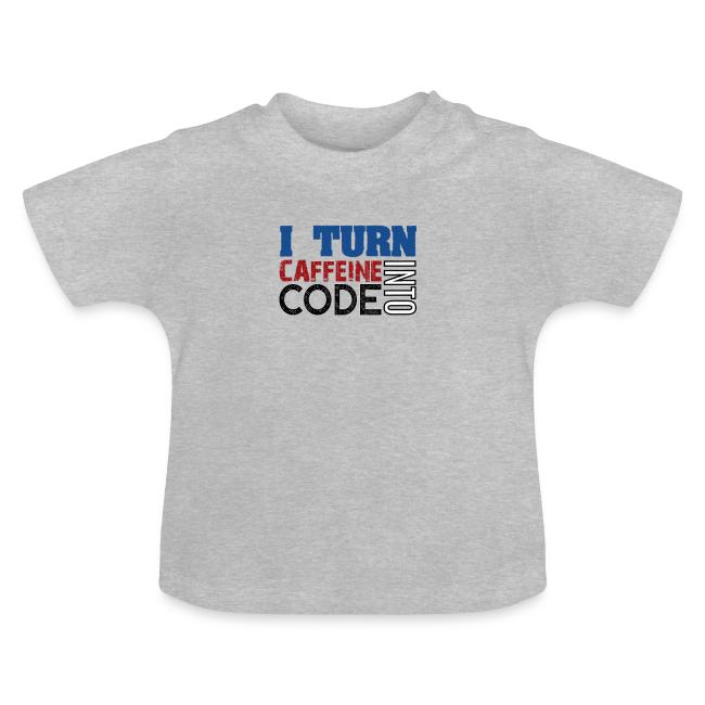 I turn caffeine into code