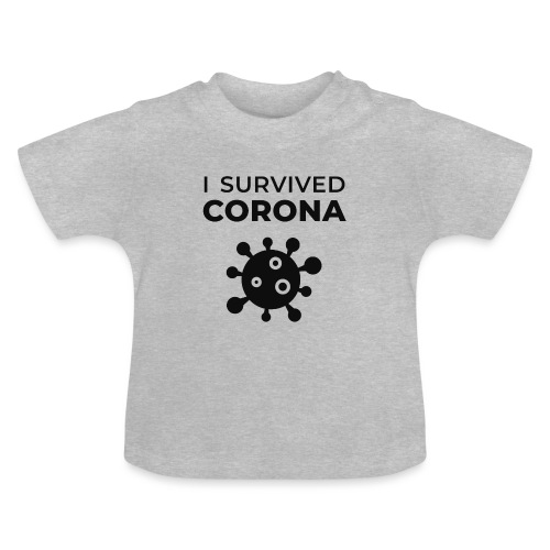 I survived Corona (DR22) - Baby Bio-T-Shirt mit Rundhals