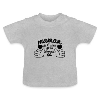maman je t'aime gros - T-shirt bio col rond Bébé - gris chiné - Devant