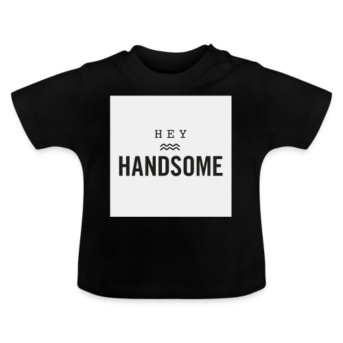 Hey handsome - Baby biologisch T-shirt met ronde hals