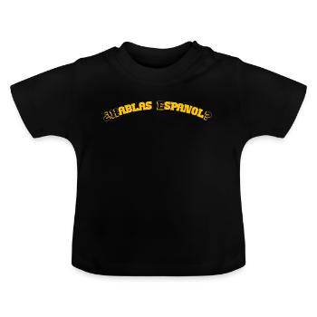 spanisch sprechen - Baby Bio-T-Shirt mit Rundhals - Schwarz - Vorne