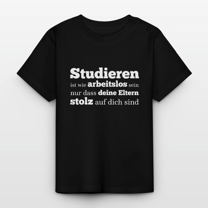 At studere er som at være arbejdsløs Økologisk T-shirt til baby, rund hals