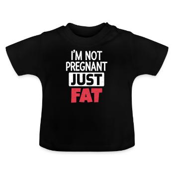 Ich bin nicht Schwanger nur Fett - Baby Bio-T-Shirt mit Rundhals - Schwarz - Vorne