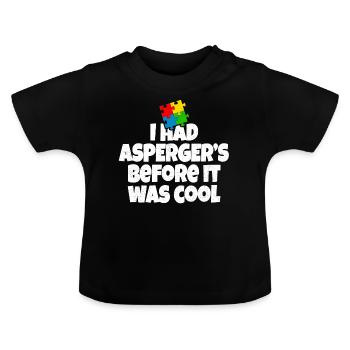 J'ai eu Aspergers avant qu'il ne soit cool - T-shirt bio col rond Bébé - noir - Devant