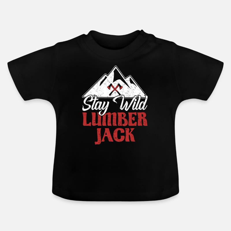 Bûcheron Bûcheron Rester Sauvage Bûcheron - T-shirt bio col rond Bébé - noir