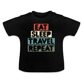 Tourists Traveller Manger Sleep Travel Repeat - T-shirt bio col rond Bébé - noir - Devant