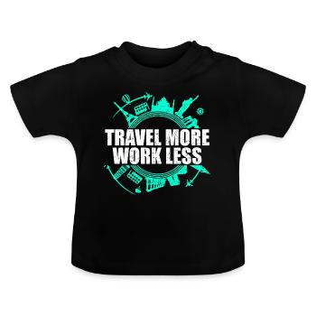 Urlaubsreif Holiday Travel Travelers Travel More - Baby Organic T-Shirt with Round Neck - black - Front