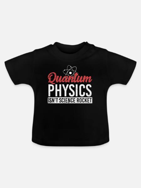 Quantenphysik - Physik - Wissenschaft - Baby Bio-T-Shirt mit Rundhals - Schwarz
