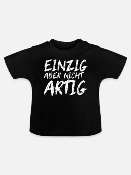 EINZIG aber nicht ARTIG - Baby Bio-T-Shirt mit Rundhals - Schwarz