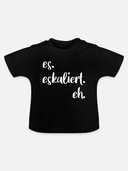 es eskaliert eh - Baby Bio-T-Shirt mit Rundhals - Schwarz