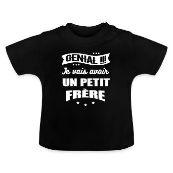GENIAL JE VAIS AVOIR UN PETIT FRÈRE - T-shirt bio col rond Bébé - noir - Devant