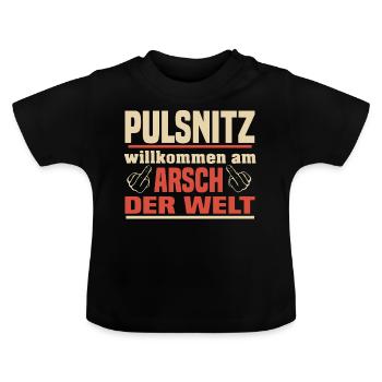Arsch der Welt Pulsnitz - Baby Bio-T-Shirt mit Rundhals - Schwarz - Vorne
