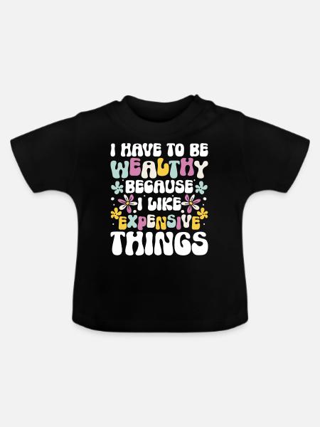 Reich Geschäft Gesundheit - Baby Bio-T-Shirt mit Rundhals - Schwarz