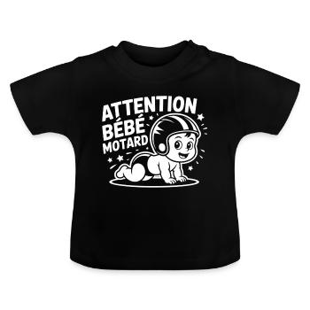 ATTENTION BÉBÉ MOTARD – T-shirt bébé humour moto - T-shirt bio col rond Bébé - noir - Devant