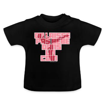 On laisse pas bébé dans un coin - T-shirt bio col rond Bébé - noir - Devant