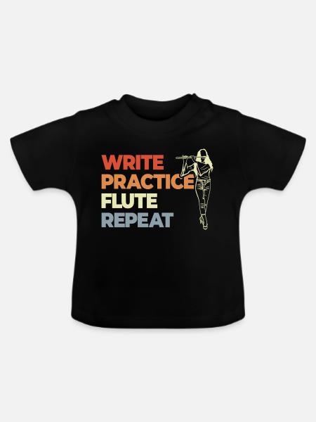 Write Practice Flute Repeat - Baby Bio-T-Shirt mit Rundhals - Schwarz