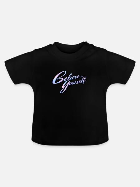 an sich selbst glauben - Baby Bio-T-Shirt mit Rundhals - Schwarz