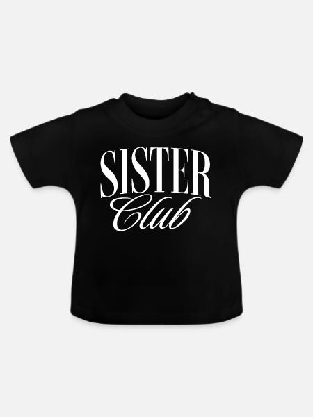 Schwestern Club - Baby Bio-T-Shirt mit Rundhals - Schwarz