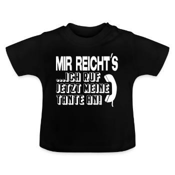 Ich ruf jetzt meine Tante an Babysprüche Säugling - Baby Bio-T-Shirt mit Rundhals - Schwarz - Vorne