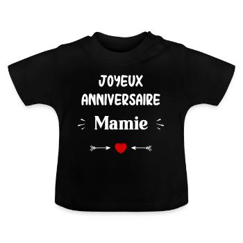 Joyeux Anniversaire Mamie - T-shirt bio col rond Bébé - noir - Devant
