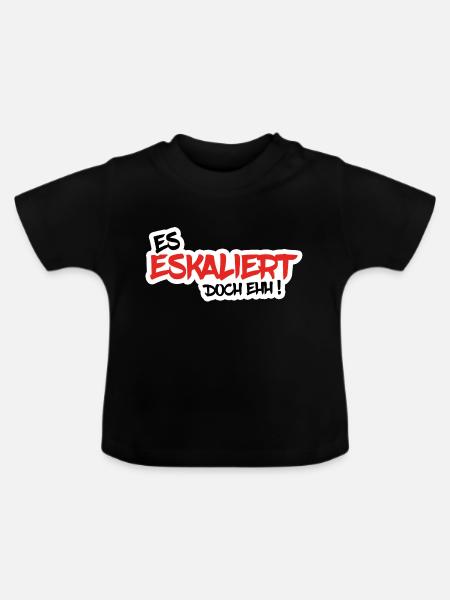 ES ESKALIERT DOCH EHH ! - Baby Bio-T-Shirt mit Rundhals - Schwarz