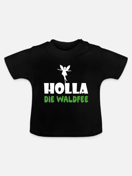 Holla die Waldfee - Baby Bio-T-Shirt mit Rundhals - Schwarz