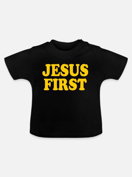 Jesus first - Baby Bio-T-Shirt mit Rundhals - Schwarz