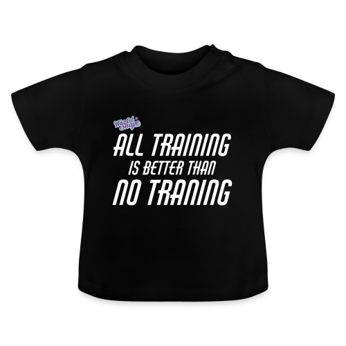 All Training Is Better Than No Training - Ekologisk T-shirt med rund hals baby