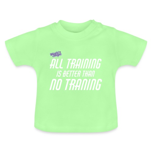All Training Is Better Than No Training - Ekologisk T-shirt med rund hals baby