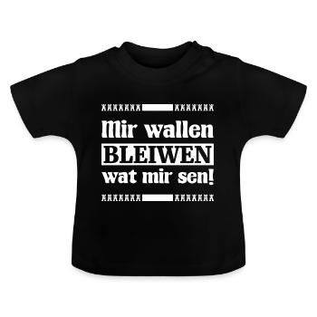 Mir wallen bleiwen wat mir sen! - Siebenbürgen - Baby Bio-T-Shirt mit Rundhals - Schwarz - Vorne