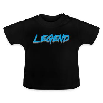 Be a legend - Baby Organic T-Shirt with Round Neck - black - Front