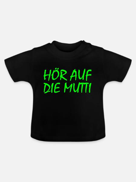 Hör auf die mutti - Baby Bio-T-Shirt mit Rundhals - Schwarz