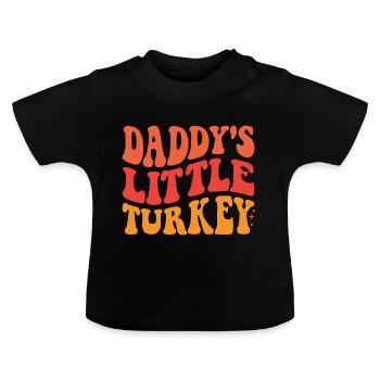 Daddy's Little Turkey - Baby Organic T-Shirt with Round Neck - black - Front