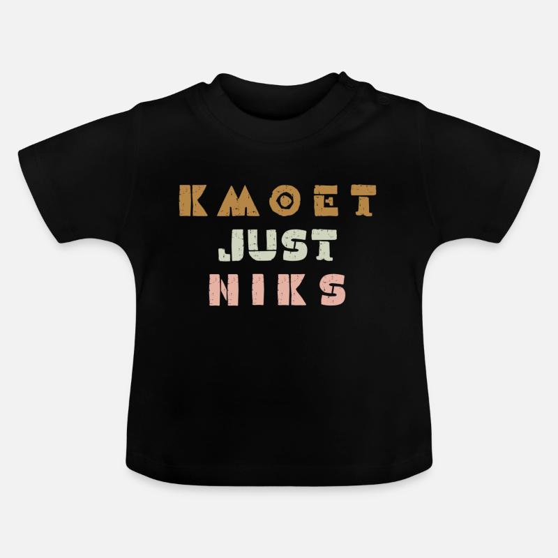 Kmoet just niks, Antwerps dialect - T-shirt bio col rond Bébé - noir