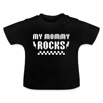 My Mommy Rocks Gechenk für coole Mamis - Baby Bio-T-Shirt mit Rundhals - Schwarz - Vorne