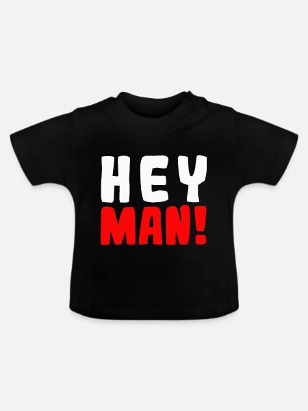 Hey man! - Baby Bio-T-Shirt mit Rundhals - Schwarz