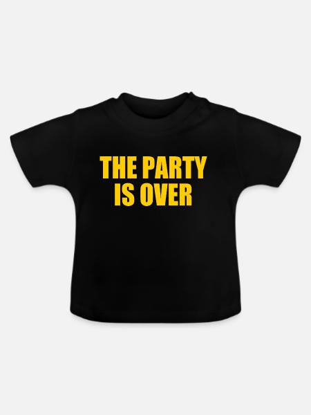 The party is over - Baby Bio-T-Shirt mit Rundhals - Schwarz