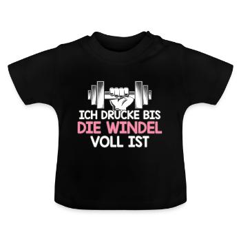 Ich drücke bis die Windel voll ist | Schmusen Baby - Baby Bio-T-Shirt mit Rundhals - Schwarz - Vorne