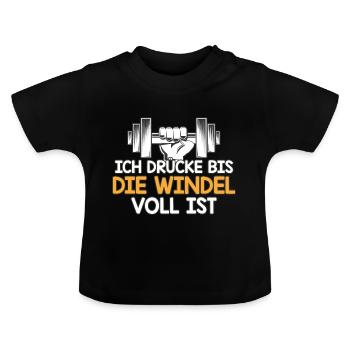 Ich drücke bis die Windel voll ist | Schmusen Baby - Baby Bio-T-Shirt mit Rundhals - Schwarz - Vorne