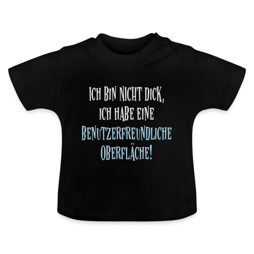Nicht Dick Computer Nerd Spruch - Baby Bio-T-Shirt mit Rundhals