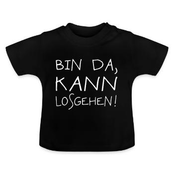 Bin Da Kann Losgehen - Baby Bio-T-Shirt mit Rundhals - Schwarz - Vorne
